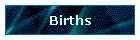 Births